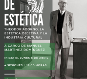 THEODOR ADORNO - LA ESTÉTICA OBJETIVA Y LA INDUSTRIA CULTURAL - SEMINARIO ONLINE DE ESTÉTICA